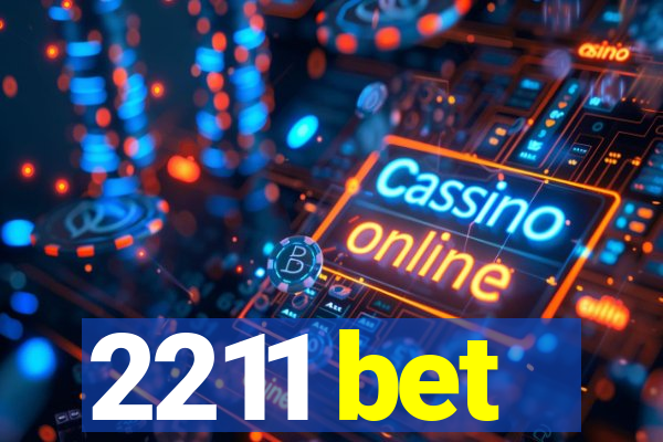 2211 bet